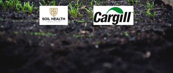 Between Soil Health Institute and Cargill Aims to Enhance Water Stewardship via Enhanced Soil HealthCollaboration